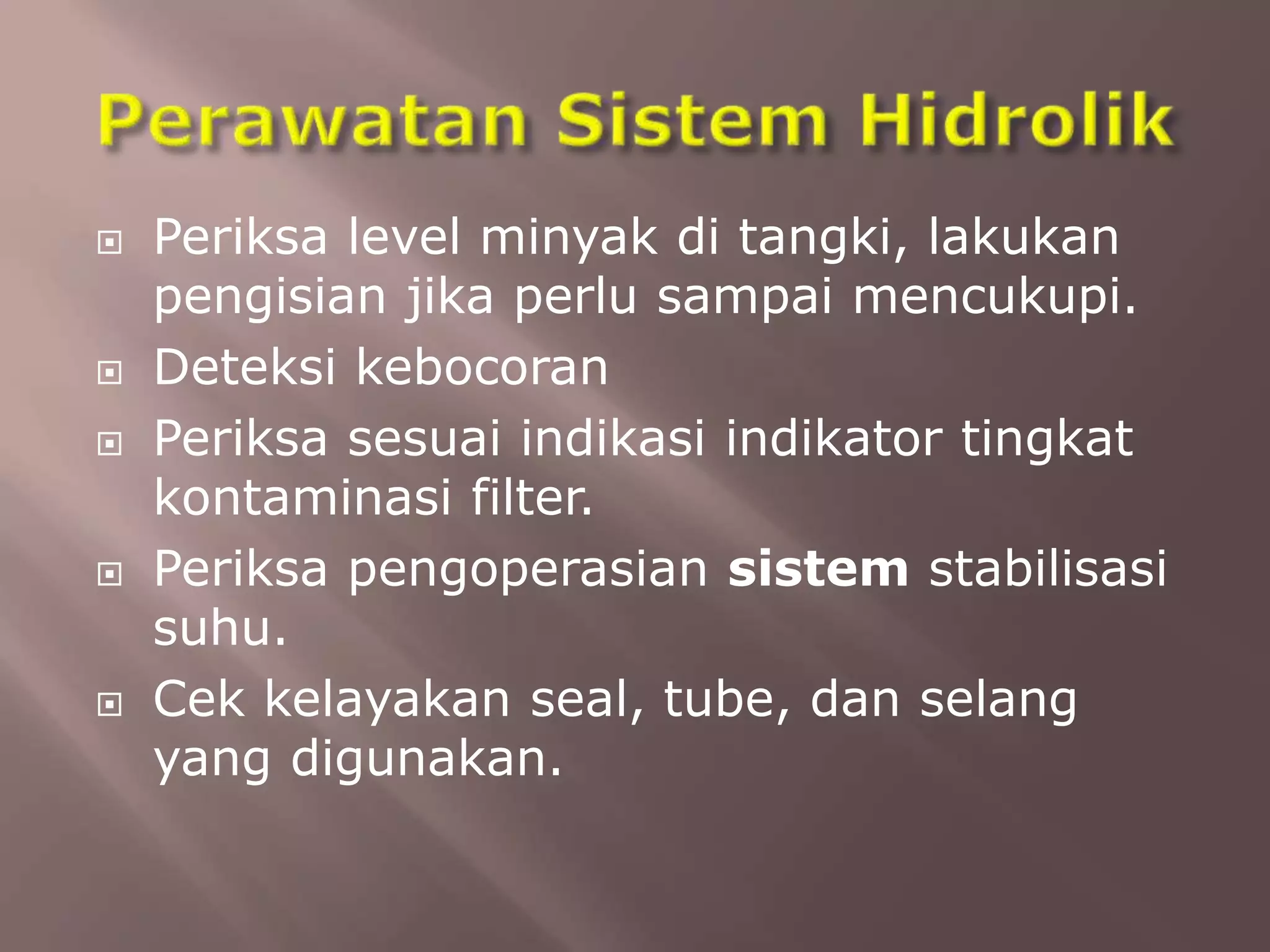 Ppt sistem hidrolik dan pneumatik