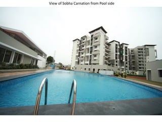 View of Sobha Carnation from Pool side
 