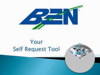 Your
Self Request Tool

 