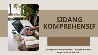 Program Komprehensif presentasi dalam sidang komprehensif 1.pptx