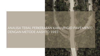 Perkerasan Ramp PPT SKRIPSI_Perkerasan Jalan Rigid Pavement.pdf
