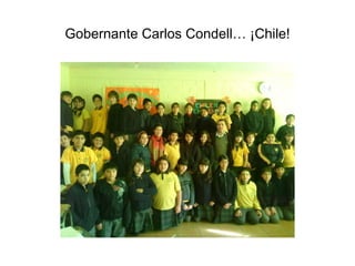 Gobernante Carlos Condell… ¡Chile! 