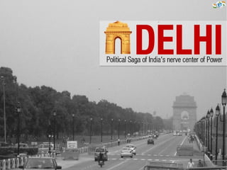 Delhi- The Power house of India