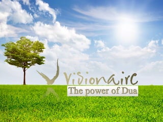 Visionaire ReTreat - The Power of Dua