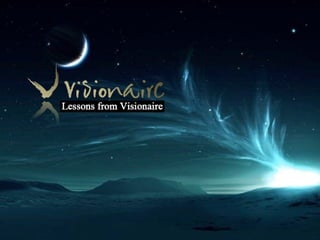 Visionaire ReTreat - Lessons from Visionaire