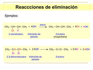 Ejemplos: Reaccciones de eliminación 