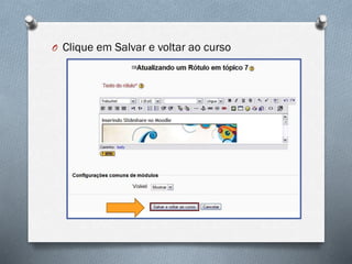 O Clique em Salvar e voltar ao curso

 