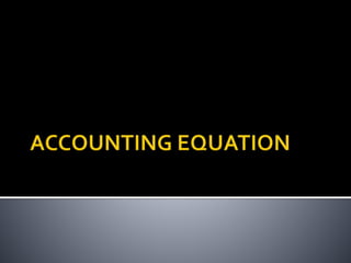 PPTs on Accounting Equation for beginners.pptx