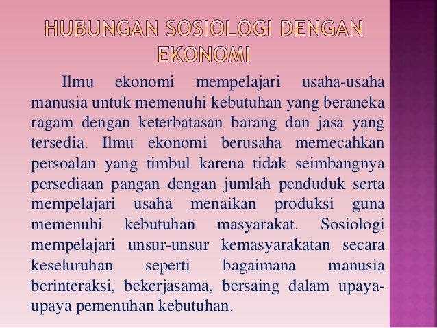 Contoh Hubungan Sosiologi Dengan Ilmu Sejarah - Hubungan Antara Sosiologi Dan Ilmu Sosial Lain Powerpoint 14 638
