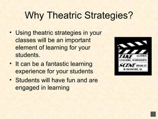 Why Theatric Strategies? ,[object Object],[object Object],[object Object]
