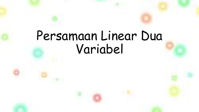 Materi persamaan linear dua variabel