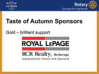 Taste of Autumn Sponsors
Gold – brilliant support
 