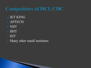  JET KING
 APTECH
 NIIT
 IIHT
 IIJT
 Many other small institutes
 