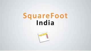 SquareFoot
India
 