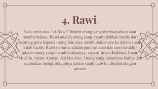 Teks Baca Rawi komponen hadist dan klasifikasi hadist | PPTX
