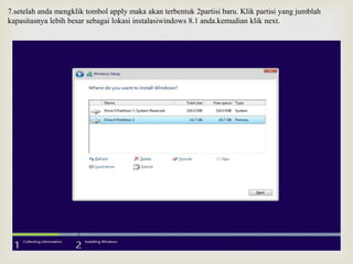 7.setelah anda mengklik tombol apply maka akan terbentuk 2partisi baru. Klik partisi yang jumblah
kapasitasnya lebih besar sebagai lokasi instalasiwindows 8.1 anda.kemudian klik next.
 