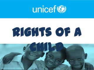 Rights of a
   Child
 