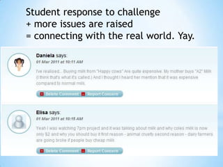 Student response to challenge+ more issues are raised = connecting with the real world. Yay.
