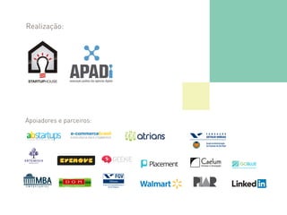 Apoiadores e parceiros:
Realização:
 