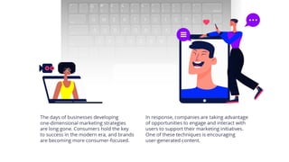 Strategies to Encourage User-Generated Content and Broaden Brand Recognition