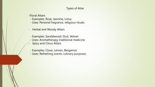 Attar |Perfume | Mitti Attar | Attar in India | PPTX