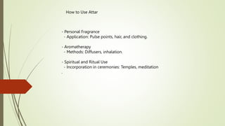 Attar Method Attar |Perfume | Mitti Attar | Attar in India | PPTX