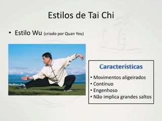 Estilos de Tai ChiEstilo Chen(criado por ChenWangling)ou “Lao Jia”5 rotinas           3 movimentos ChuanCaracterísticasRotina de 108 movimentos Passo lento e acelerado