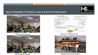 HSE AWARENESS TRAINING AND INCENTIVE PROGRAM
HSE Training & Awareness Measures for Beating the heat
HSE Award & Incentive Program
HSE Training & Awareness
 
