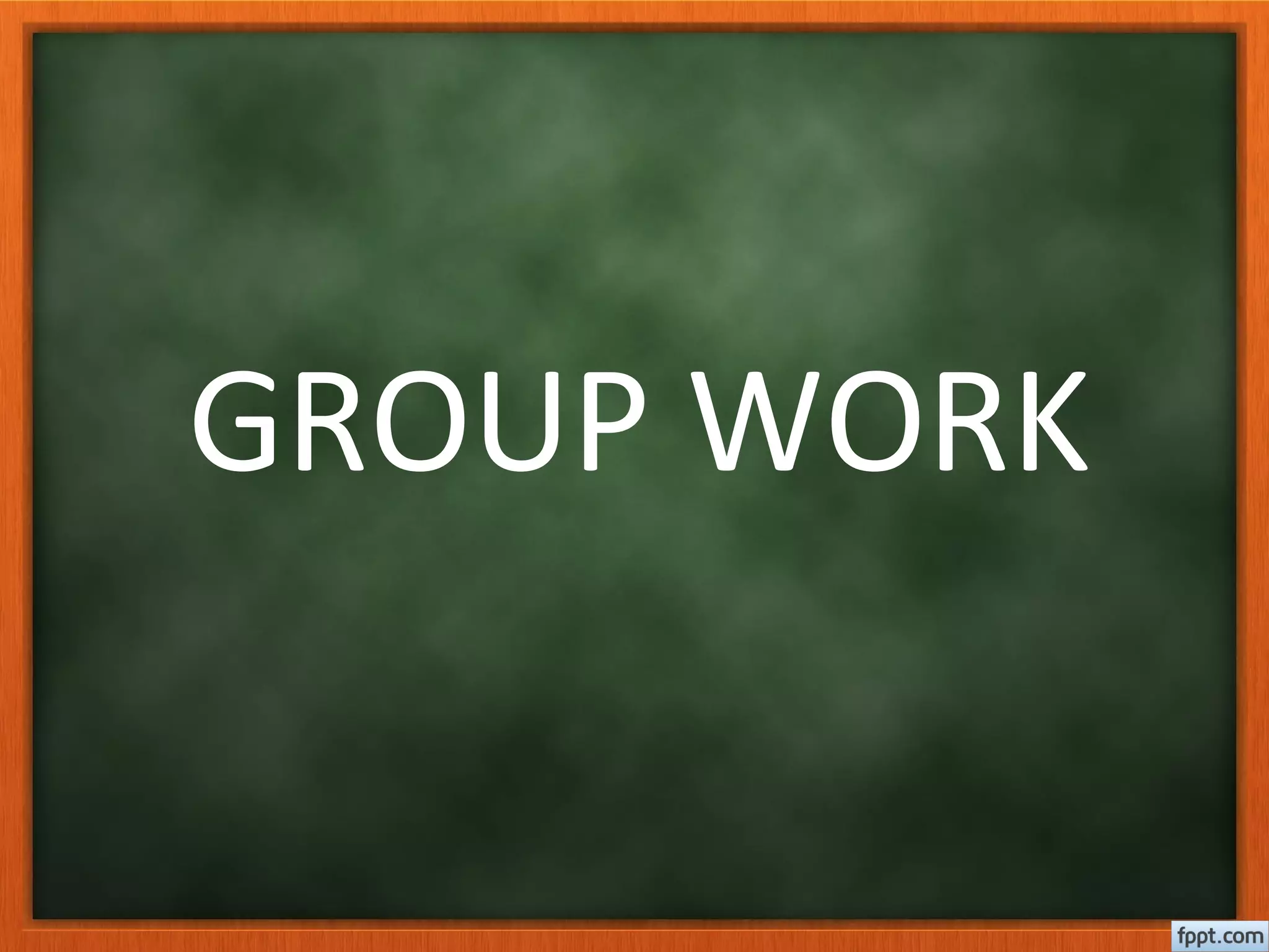 GROUP WORK