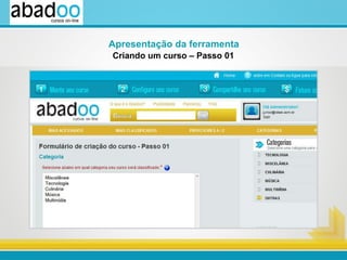 Criando um curso – Passo 01 Apresentação da ferramenta 