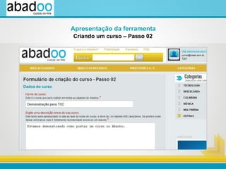 Criando um curso – Passo 02 Apresentação da ferramenta 