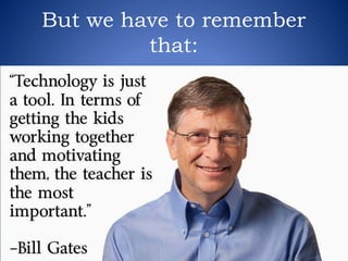 But we have to remember
that:
 