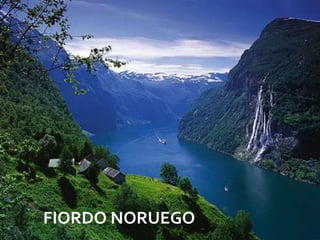 FIORDO NORUEGO
                 08/07/2012
 