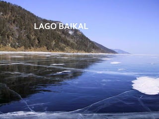 LAGO BAIKAL




              08/07/2012
 