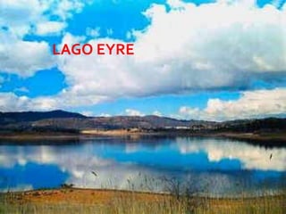 LAGO EYRE




            08/07/2012
 