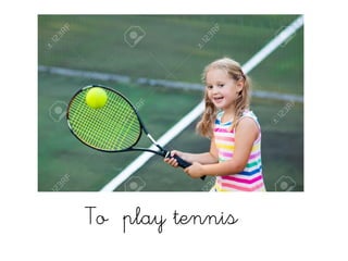 To play tennis
 