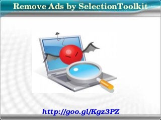 Remove Ads by SelectionToolkit

http://goo.gl/Kgz3PZ

 