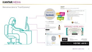 31
Bienvenue dans la “Trust Economy”
@MarieDOLLE @Kantar_Media
 