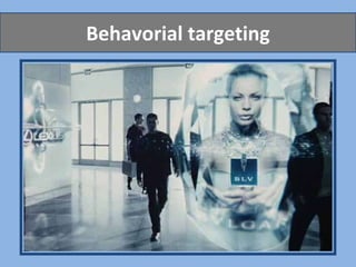 Behavorial targeting 