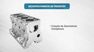 Criação de Geometrias
Complexas
 