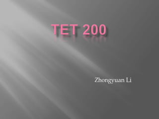 TET200 Zhongyuan Li 