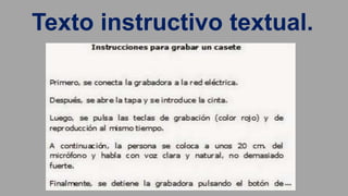Texto instructivo textual.
 