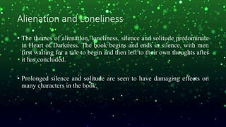 Themes of Heart of darkness | PPTX