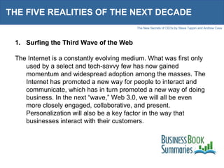 THE FIVE REALITIES OF THE NEXT DECADE <ul><li>Surfing the Third Wave of the Web </li></ul><ul><li>The Internet is a consta...