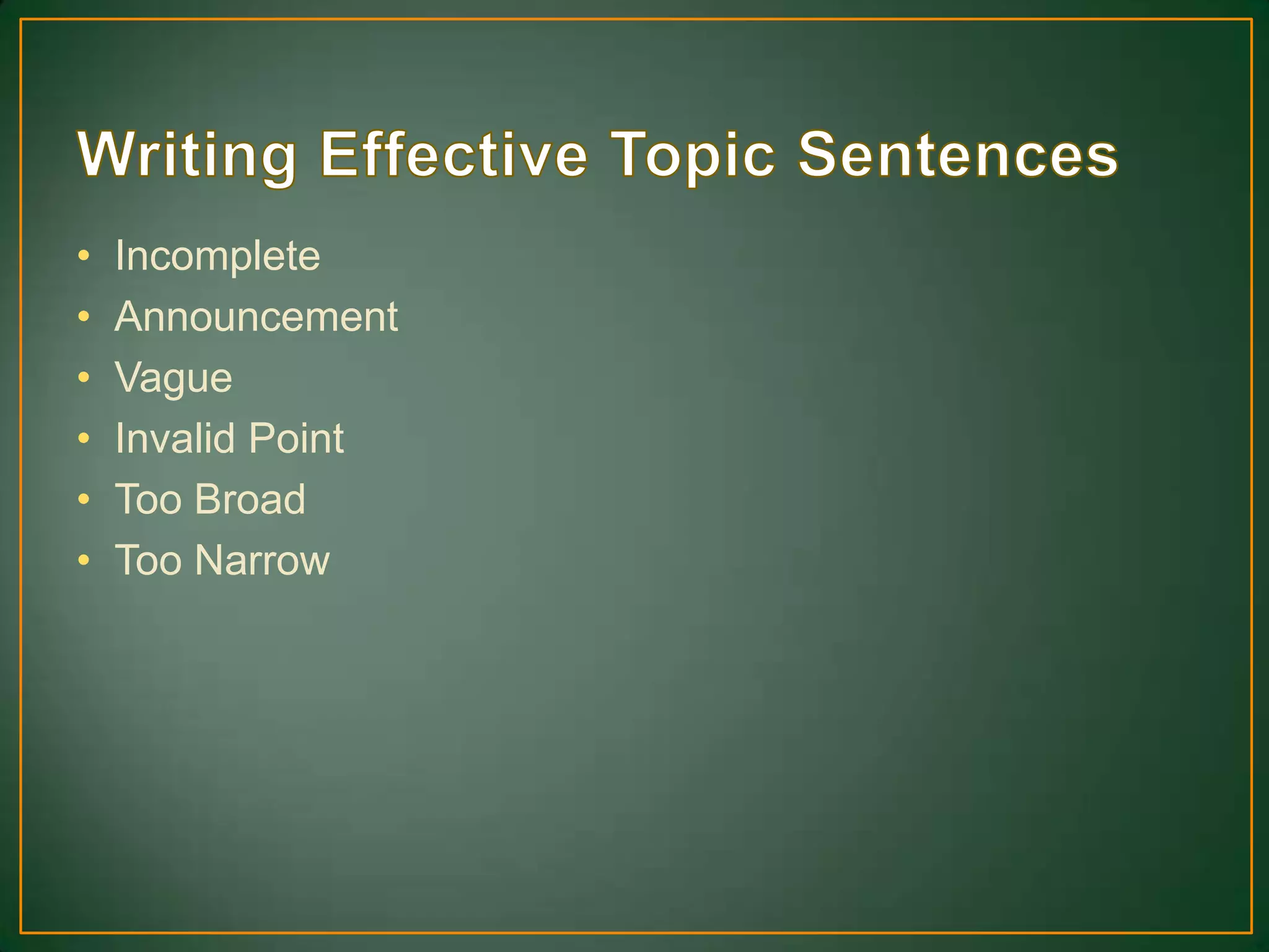 • Incomplete
• Announcement
• Vague
• Invalid Point
• Too Broad
• Too Narrow
 