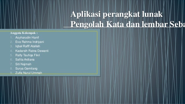 Aplikasi Perangkat Lunak Pengolah Kata Dan Lembar Sebaran