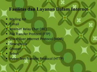 Media komunikasi interaktif seperti: e-mail,chatting