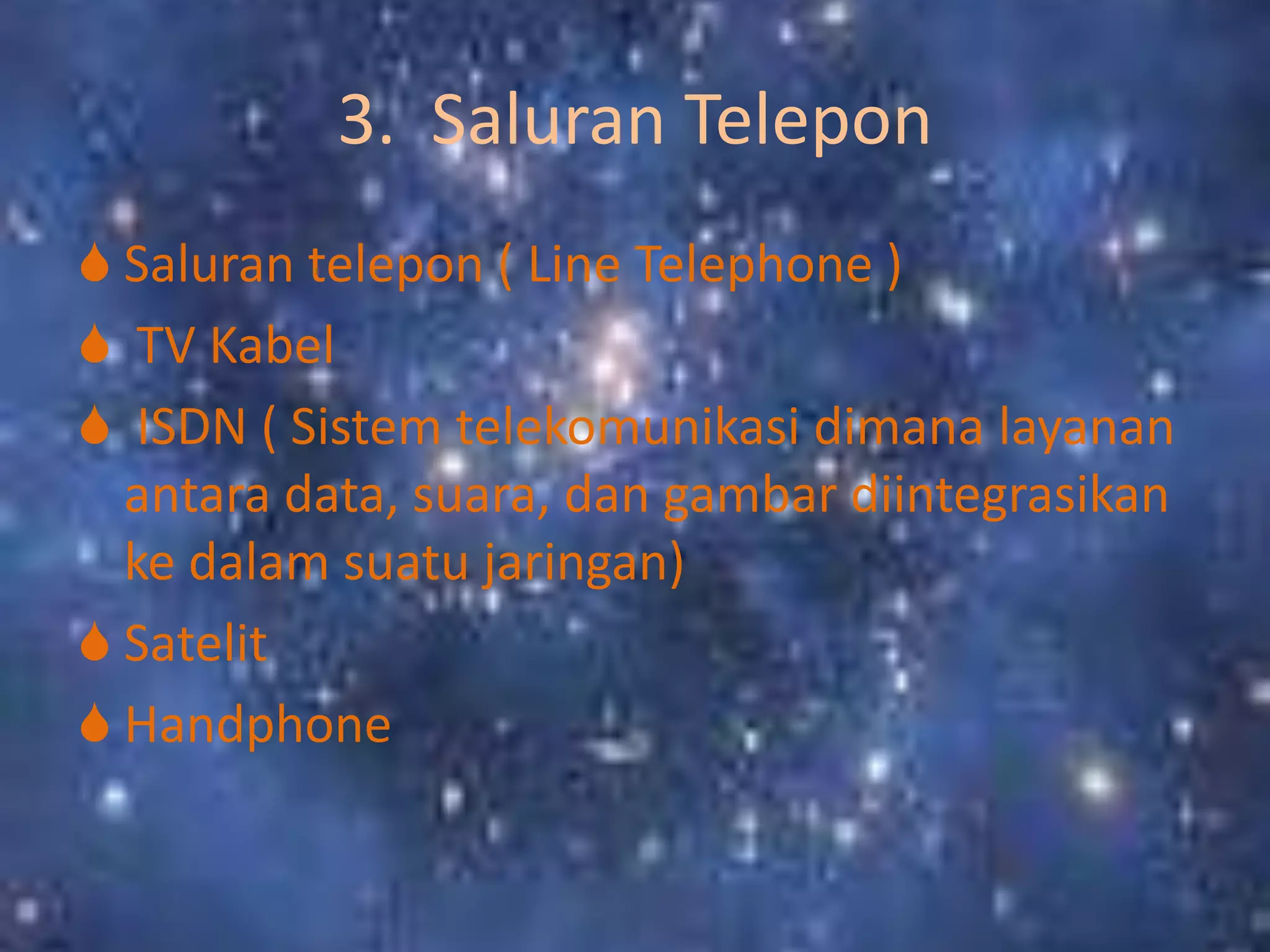 3.  Saluran TeleponSaluran telepon ( Line Telephone )