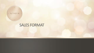 SALES FORMAT
 