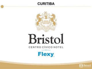 CURITIBA 
BRISTOL CENTRO CÍVICO HOTEL 
Rua Deputado Mário de Barros, 1158 – Centro Cívico – Curitiba/PR (41) 3250-1500 
• 90 apartamentos 
• 2 salas para eventos 
• Ofurô 
• Academia 
• Sauna 
• Estacionamento 
• Restaurante 
• Room Service 
• 2 minutos da Prefeitura de Curitiba 
• 2 minutos do Museu Oscar Niemeyer 
• 5 minutos do Centro da Cidade 
• 20 minutos do Aeroporto Afonso Pena 
PRÓXIMO A PREFEITURA DE CURITIBA 
COM FÁCIL ACESSO AOS 
PRINCIPAIS CENTROS DE NEGÓCIOS 
AMPLA ÁREA DE LAZER 
 
